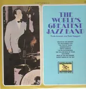 The World's Greatest Jazz Band - Of Yank Lawson And Bob Haggart
