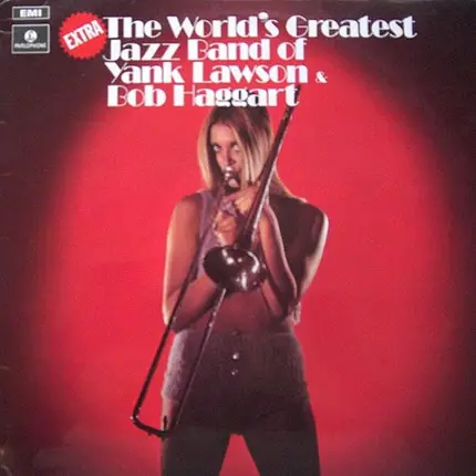 The World's Greatest Jazzband Of Yank Lawson And Bob Haggart - Extra!
