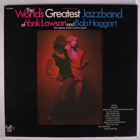 World's Greatest Jazzband - The World's Greatest Jazzband Of Yank Lawson And Bob Haggart