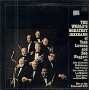 The World's Greatest Jazzband Of Yank Lawson & Bob Haggart - Live at the Roosevelt Grill