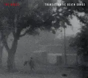 Worst - Transatlantic Death Songs