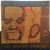 7inch Vinyl Single - The Water Margin - The Water Margin - Clear
