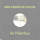 12inch Vinyl Single - The Waterboys - And A Bang On The Ear