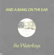 The Waterboys - And A Bang On The Ear