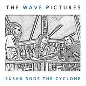 The Wave Pictures - Susan Rode the Cyclone