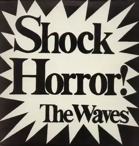 The Waves - Shock Horror