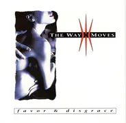 The Way Moves - Favor & Disgrace