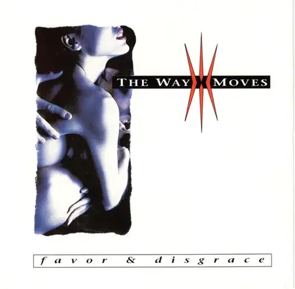 The Way Moves - Favor & Disgrace