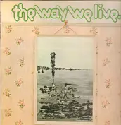 The Way We Live