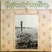 LP - The Way We Live - A Candle For Judith - Gatefold / Limited Edition of 800 / handnumbered