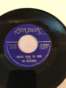 The Wayfarers - Whistle Down The Wind / Think Of A Stranger