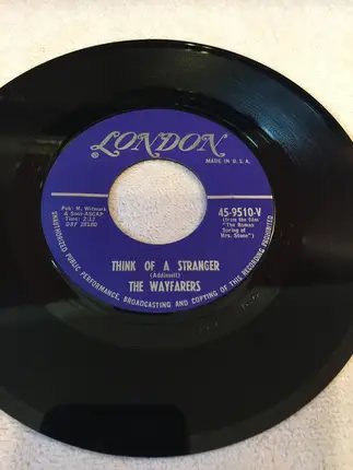 The Wayfarers - Whistle Down The Wind / Think Of A Stranger