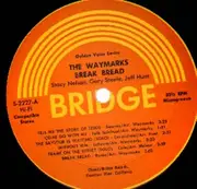 LP - The Waymarks - Break Bread - US OG STEREO