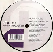 The Wackdaddies - A Walk In The Park (Part One)