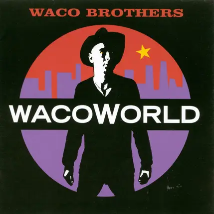 The Waco Brothers - Waco World