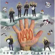 The Waco Brothers - Cowboy in Flames
