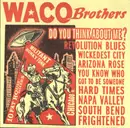 CD - The Waco Brothers - Do You Think About Me?