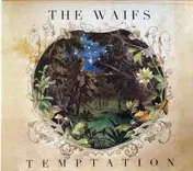 The Waifs - Temptation
