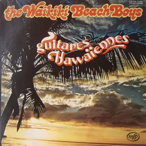 Waikiki Beach Boys - Guitares Hawaïennes