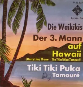 The Waikiki's - Der 3. Mann Auf Hawaii (Harry Lime Theme - The Third Man Tamouré)