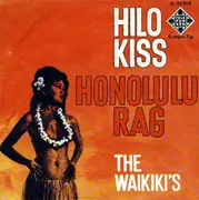 7inch Vinyl Single - The Waikiki's - Hilo Kiss / Honolulu Rag