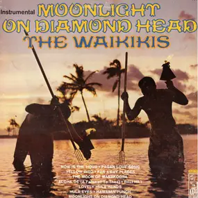 The Waikiki's - Moonlight on Diamond Head