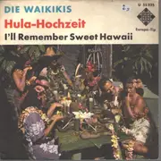 7inch Vinyl Single - The Waikiki's - Hula-Hochzeit