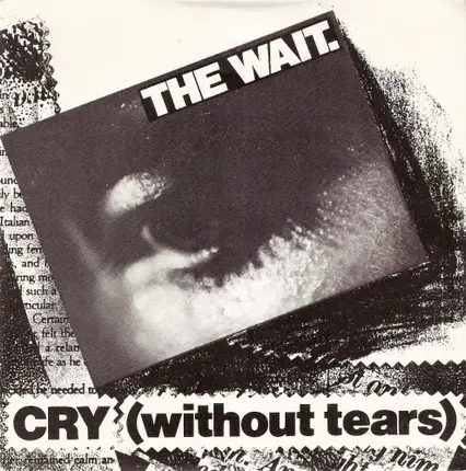 The Wait - Cry (Without Tears)
