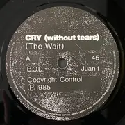 7inch Vinyl Single - The Wait - Cry (Without Tears) - incl. Lyric Insert