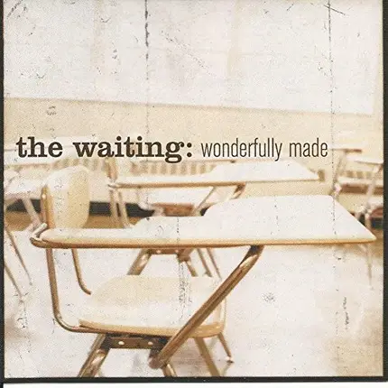 The Waiting - Wonderfully Made