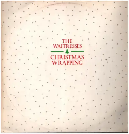The Waitresses - Christmas Wrapping