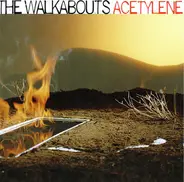 The Walkabouts - Acetylene