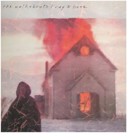 The Walkabouts - Rag & Bone