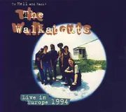 CD - The Walkabouts - To Hell And Back: The Walkabouts Live In Europe 1994 - Limited Edition
