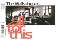 The Walkabouts - All For This