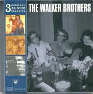 The Walker Brothers - 3 Original Album Classics