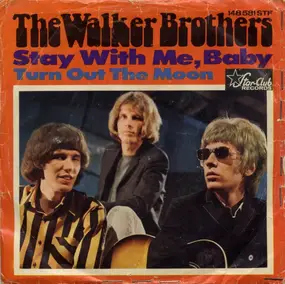 The Walker Brothers - Stay With Me Baby