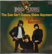 The Walker Brothers - The Sun Ain't Gonna Shine Anymore