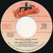 The Walker Brothers / Them - Sun Ain't Gonna Shine / Here Comes The Night