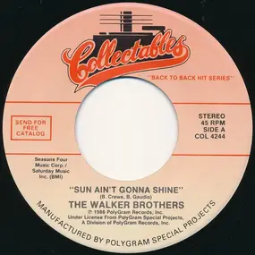 The Walker Brothers - Sun Ain't Gonna Shine / Here Comes The Night