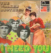 The Walker Brothers - I Need You