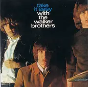 CD - the Walker Brothers - Take It Easy With