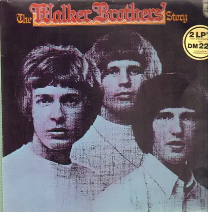 The Walker brothers - The Walker Brothers Story