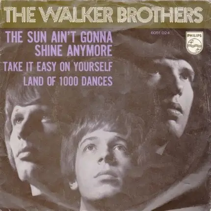 The Walker Brothers - The Sun Ain't Gonna Shine Anymore / Make It Easy On Yourself / Land Of A Thousand Dances