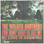 The Walker Brothers - You Don't Have To Tell Me