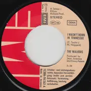 7inch Vinyl Single - The Walkers - I Wasn't Born In Tennessee (We Don't Smoke Marihuana In Muskogee)