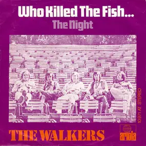 Walkers - Who Killed The Fish...
