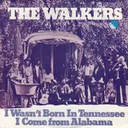 The Walkers - I Wasn't Born In Tennessee (We Don't Smoke Marihuana In Muskogee)