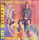 7inch Vinyl Single - The Walkers - It's So Crazy