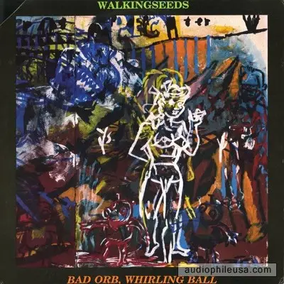 The Walking Seeds - Bad Orb,  Whirling Ball